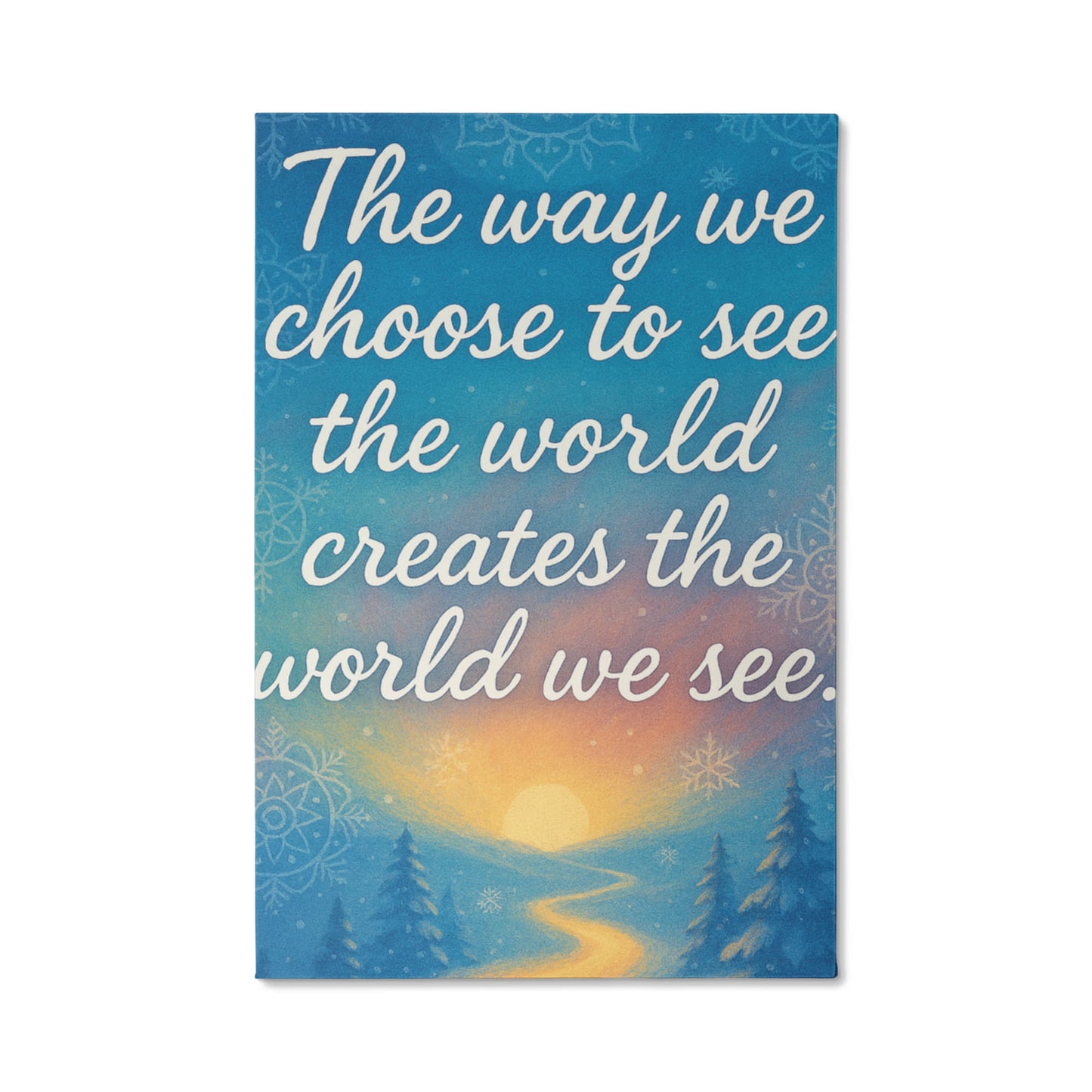 Chakra Snowlight - The Way We Choose To See The World 24" x 36" Gallery Wrapped Canvas Portrait Oriented