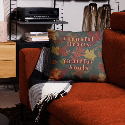 Thankful Hearts, Grateful Souls Autumn Fall Premium Throw Pillow in 2 Sizes