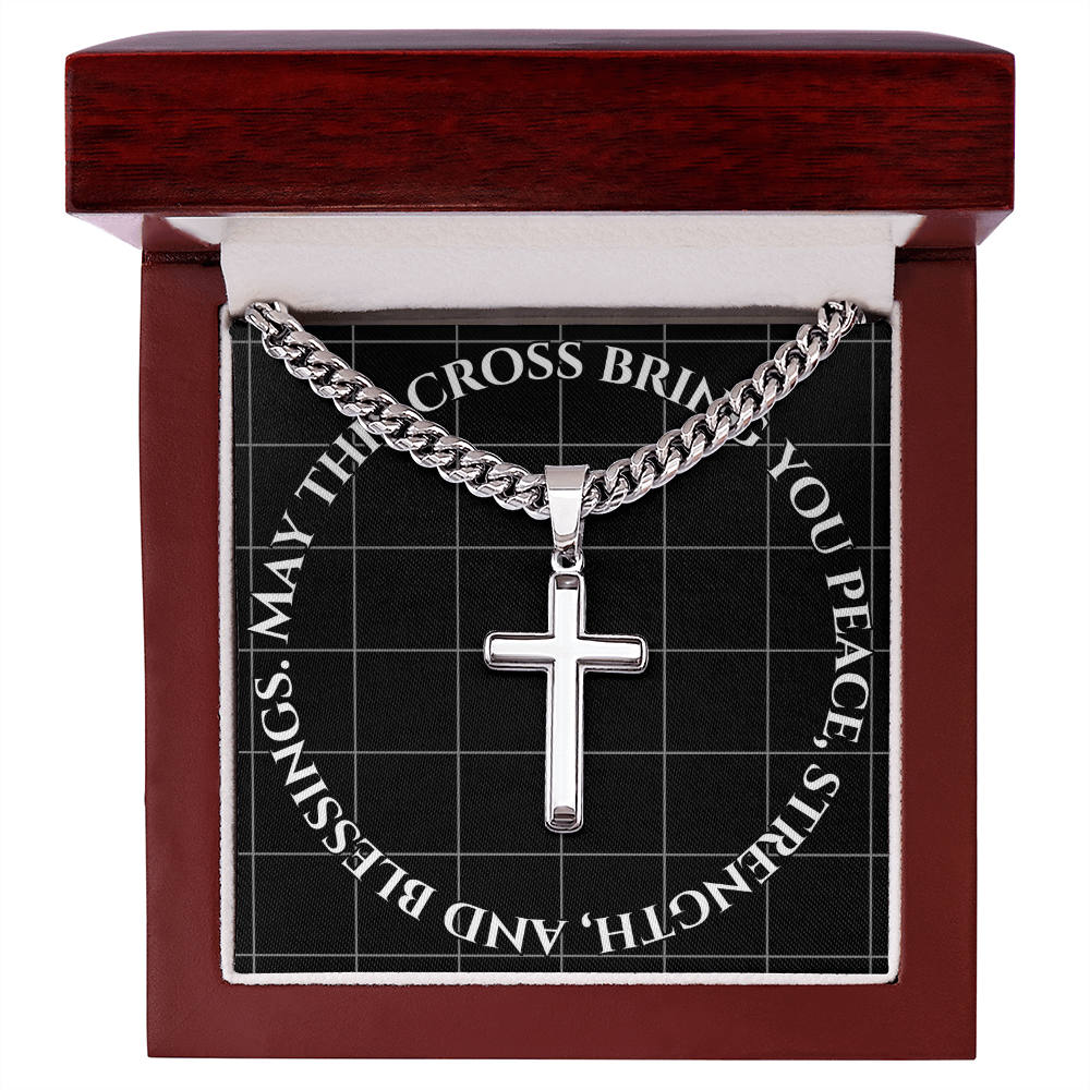 May This Cross Bring You Peace, Strength, And Blessings - Cuban Link Chain with Artisan Cross