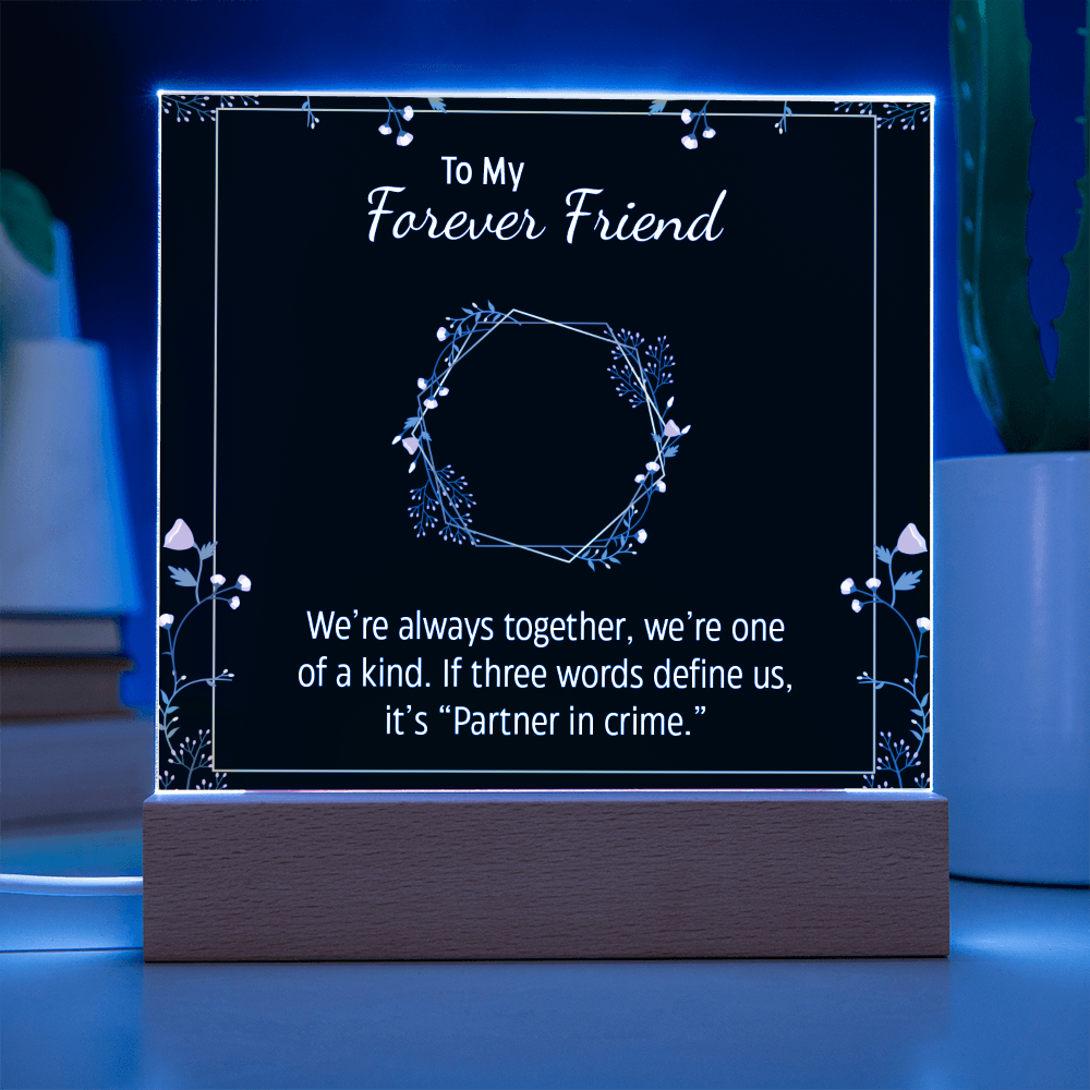 To My Forever Friend and Partner in Crime - Fun Besties Acrylic Square Plaque Gift