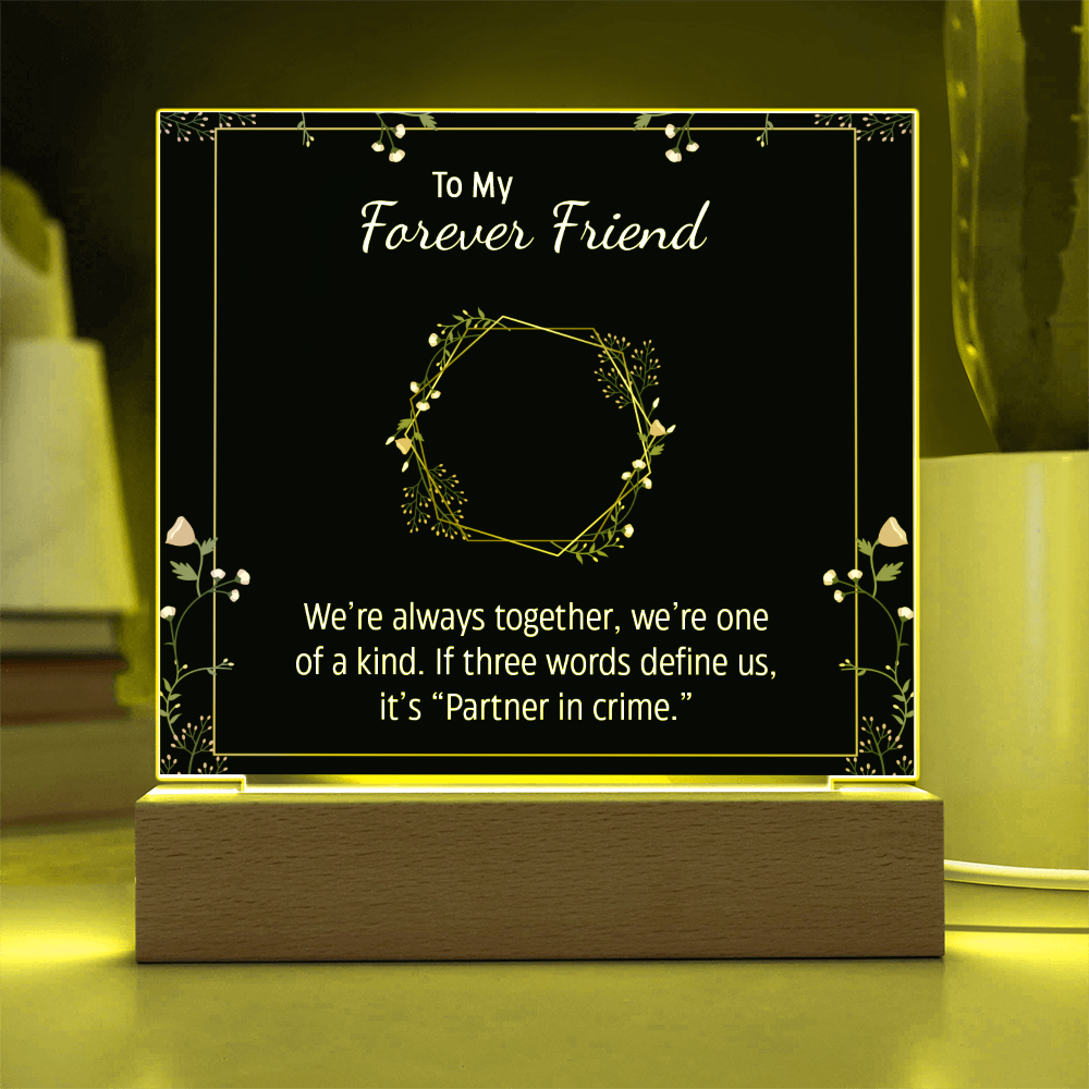 To My Forever Friend and Partner in Crime - Fun Besties Acrylic Square Plaque Gift