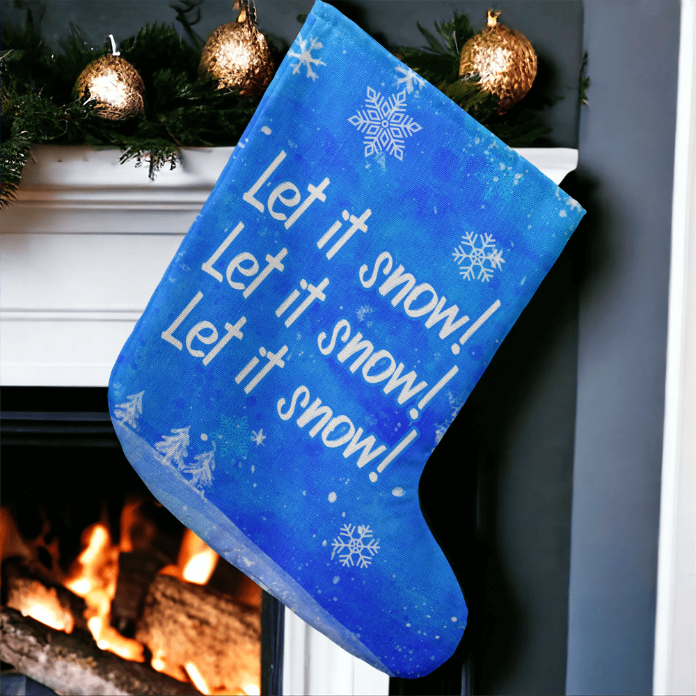 Let it snow! Let it snow! Let it snow! - Giant Holiday Stocking