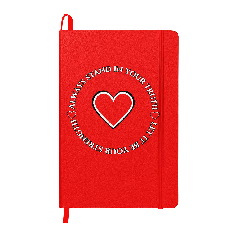 Always Stand in Your Truth - Let It Be Your Strength - Ambassador Bound Journal in 8 Bold Colors