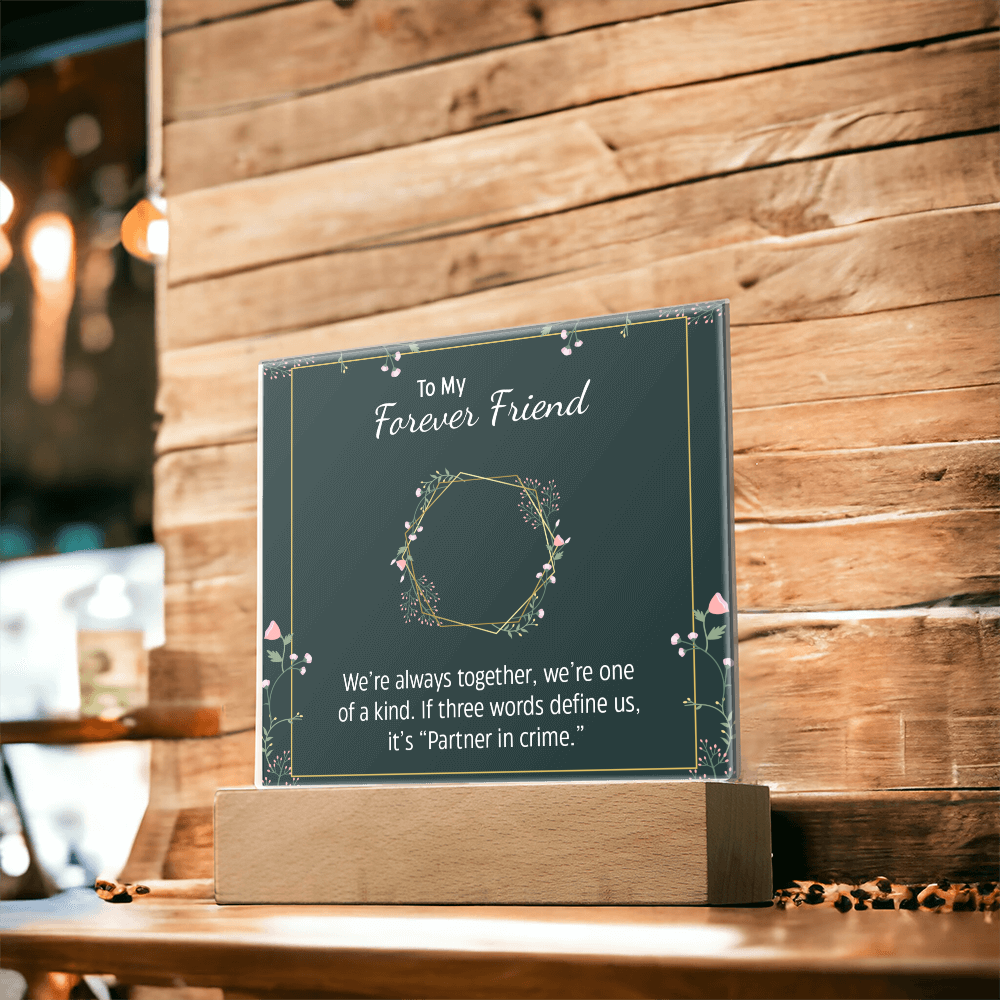 To My Forever Friend and Partner in Crime - Fun Besties Acrylic Square Plaque Gift