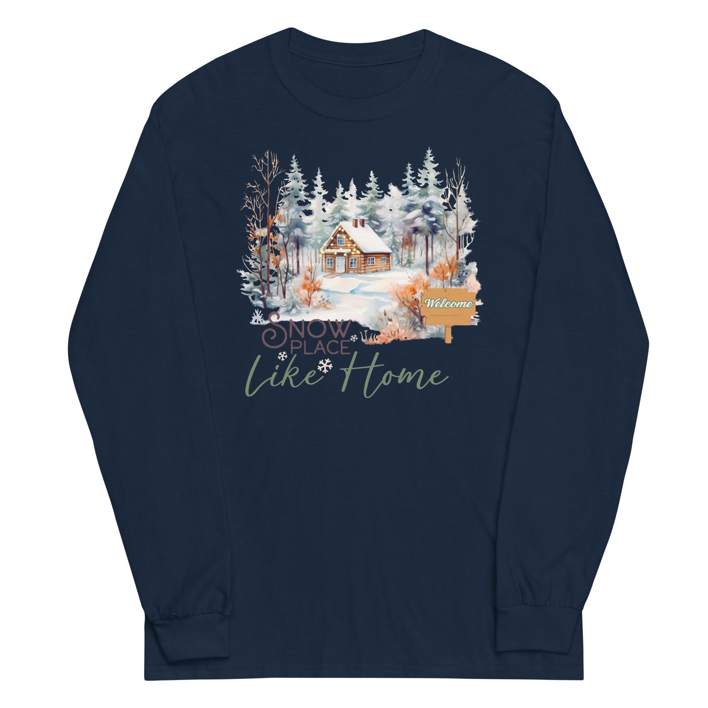 Snow Place Like Home Country Cabin in Snowy Woods Men's Unisex Long Sleeve Shirt