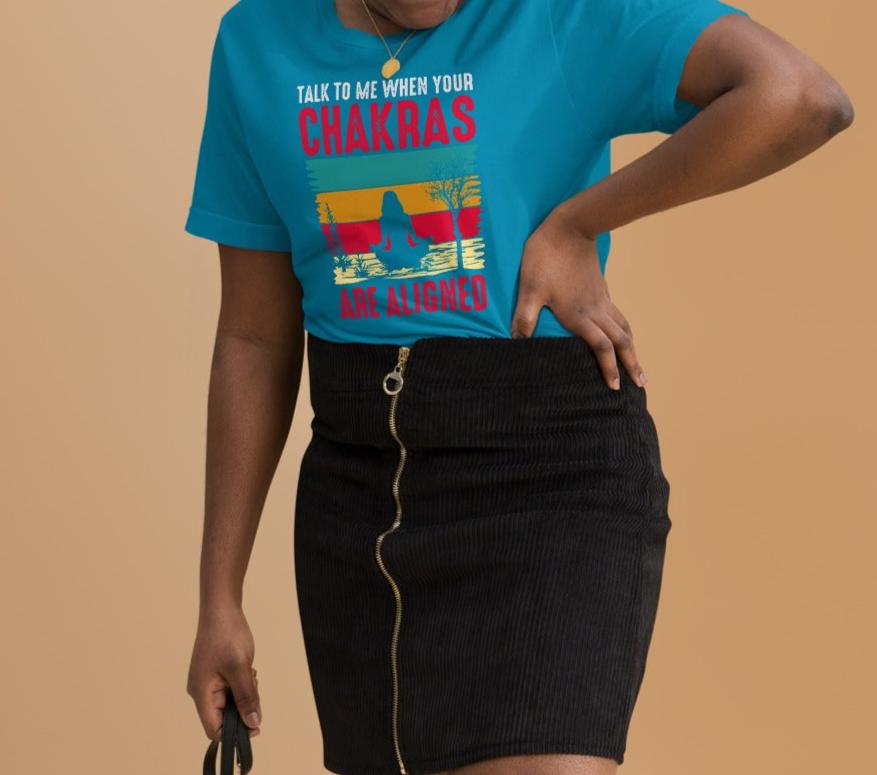Talk To Me When Your Chakras Are Aligned Unisex t-shirt