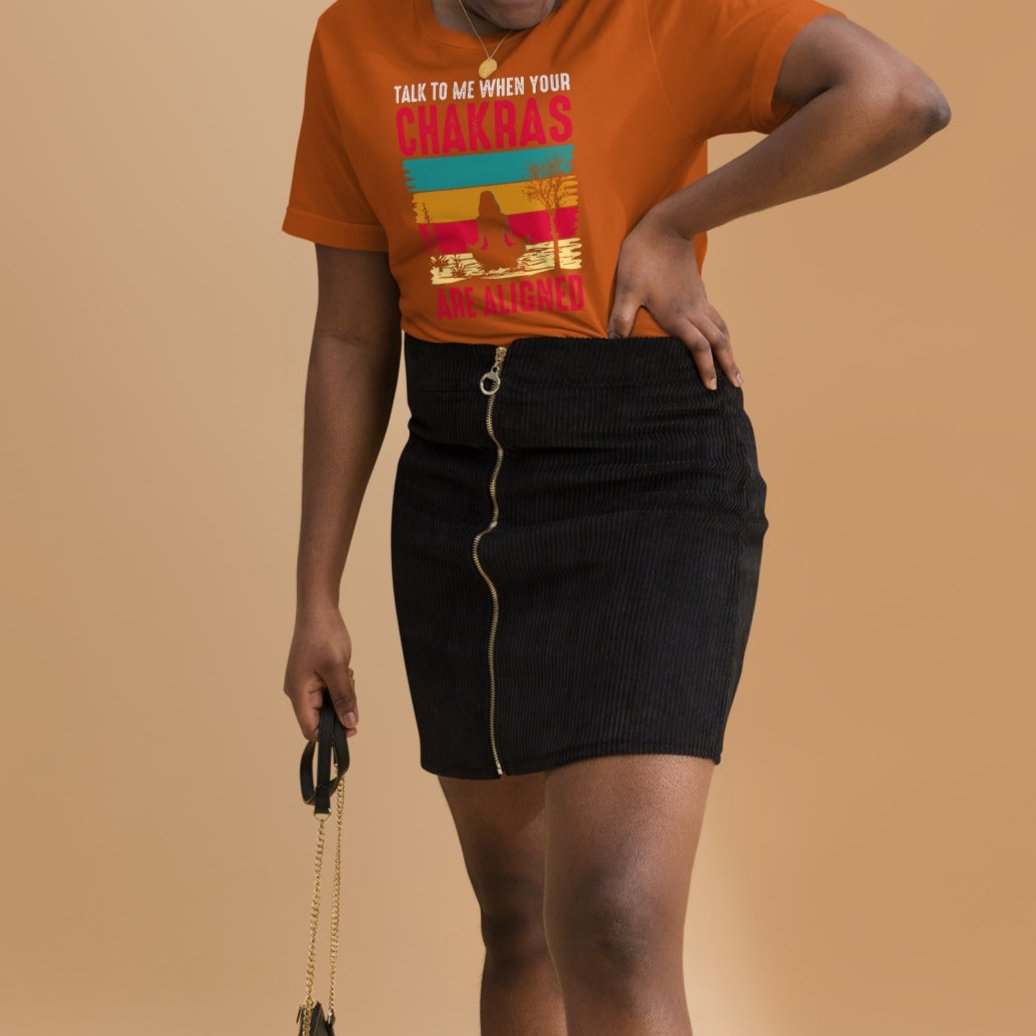Talk To Me When Your Chakras Are Aligned Unisex t-shirt