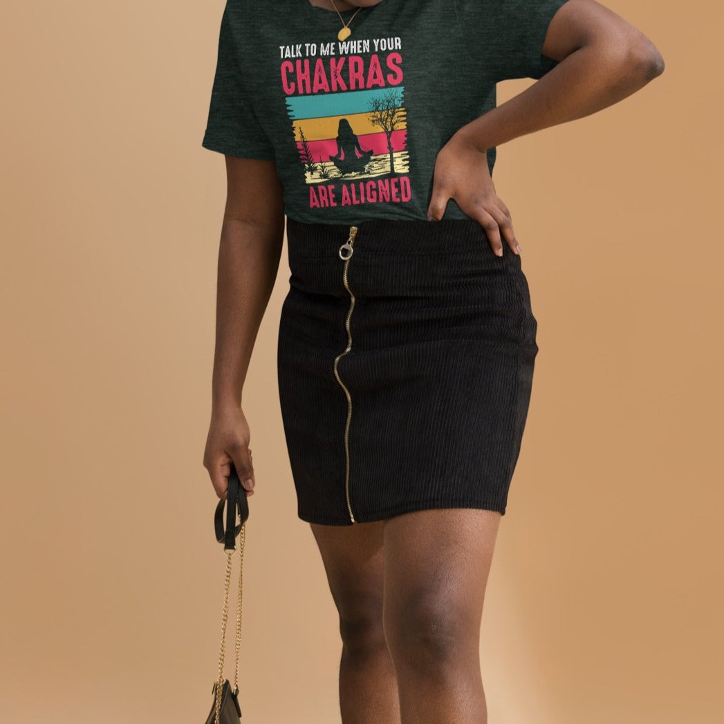 Talk To Me When Your Chakras Are Aligned Unisex t-shirt