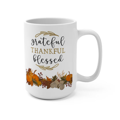 Grateful Thankful Blessed Mug 15oz