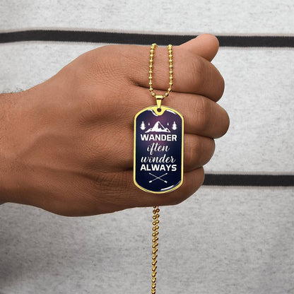 Wander Often, Wonder Always - Dog Tag Necklace 18K Gold Plated or Polished Stainless Steel