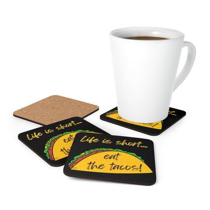 Funny Sayings Life Is Short... Eat The Tacos! Corkwood Coaster Set of 4 by MII Designs