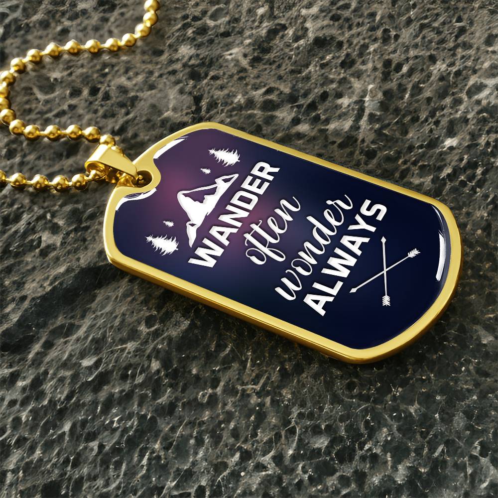 Wander Often, Wonder Always - Dog Tag Necklace 18K Gold Plated or Polished Stainless Steel