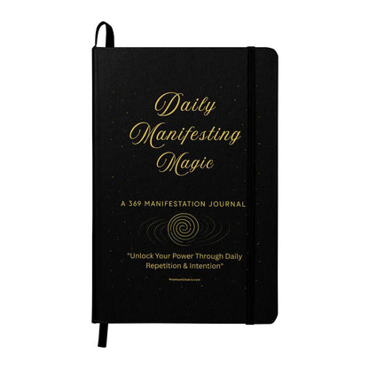 Daily Manifesting Magic: Unlock Your Power Through Daily Repetition & Intention - Ambassador Bound Journal