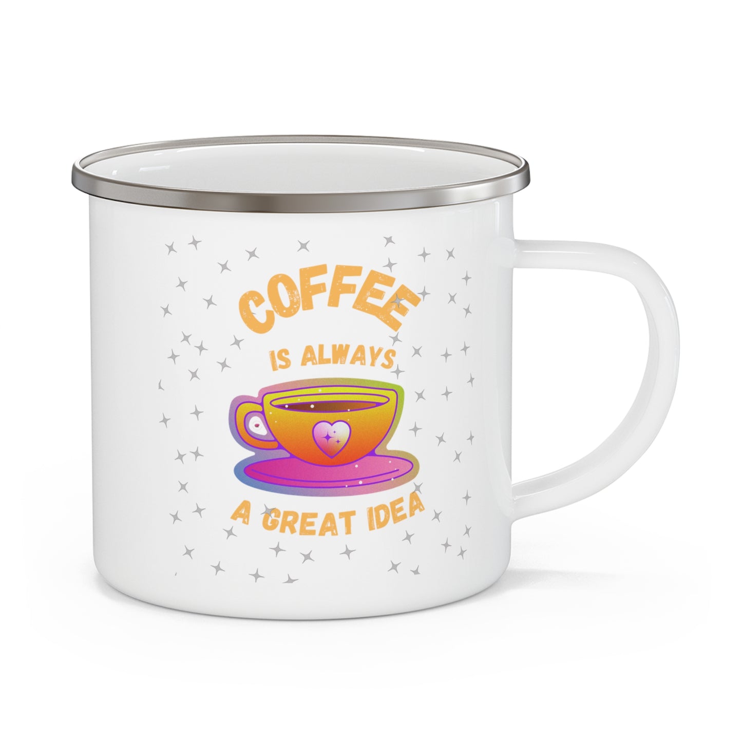 Coffee Is Always a Great Idea 12 oz Enamel Camping Mug PC Designs