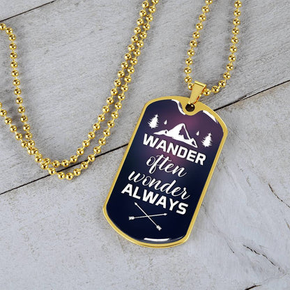 Wander Often, Wonder Always - Dog Tag Necklace 18K Gold Plated or Polished Stainless Steel