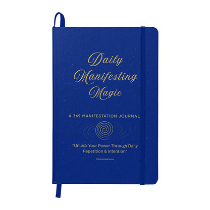Daily Manifesting Magic: Unlock Your Power Through Daily Repetition & Intention - Ambassador Bound Journal