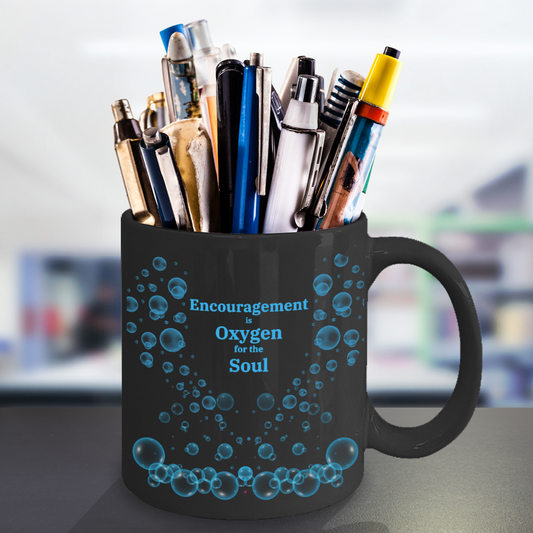 Encouragement is Oxygen for the Soul 15oz Black Teacher Gift Idea!