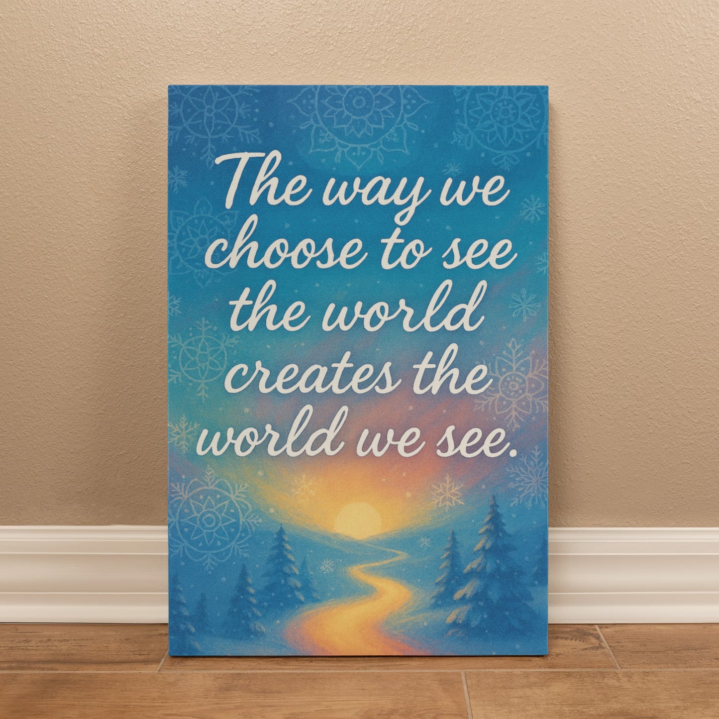 Chakra Snowlight - The Way We Choose To See The World 24" x 36" Gallery Wrapped Canvas Portrait Oriented