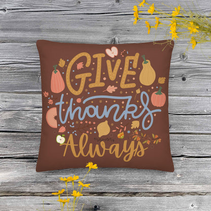 Give Thanks Always Premium Accent Throw Pillow