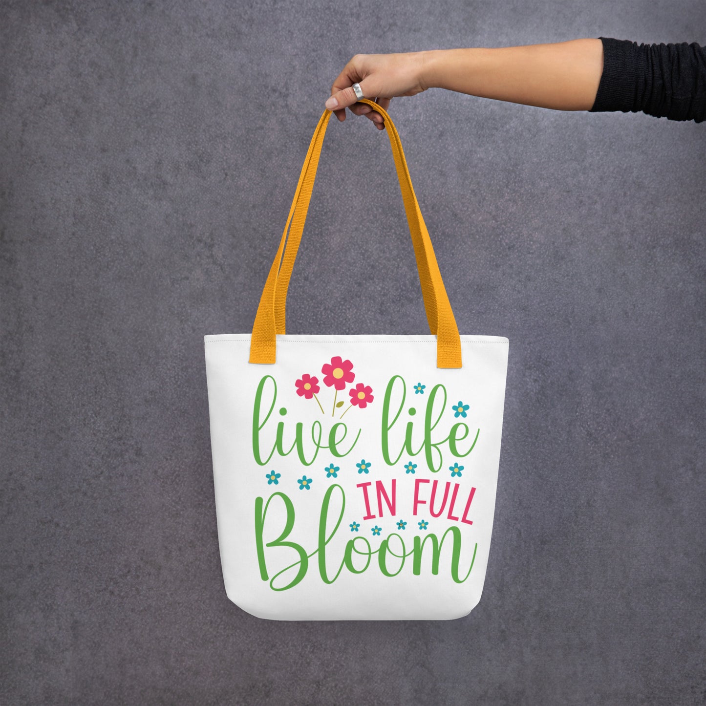 Live Life in Full Bloom Colorful Positive Spring Summer
