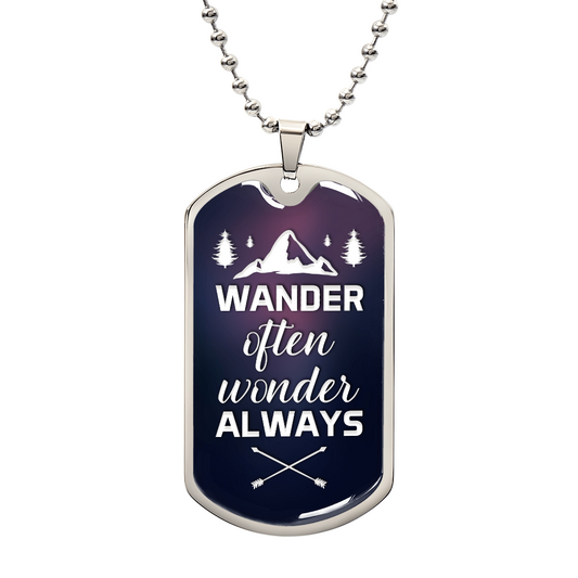 Wander Often, Wonder Always - Dog Tag Necklace  18K Gold Plated or Polished Stainless Steel