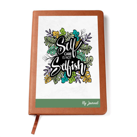 Self Care is Not Selfish Graphic Vegan Journal notebook