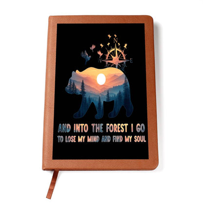 And into the forest I go to lose my mind and find my soul SO