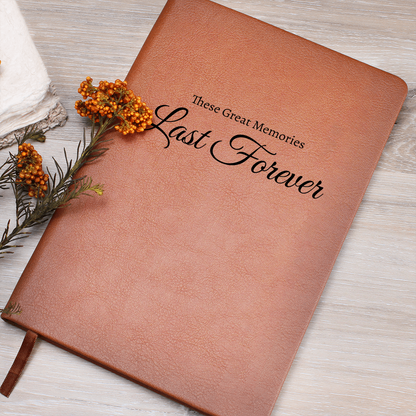 These Great Memories Last Forever - Vegan Leather Graphic Journal