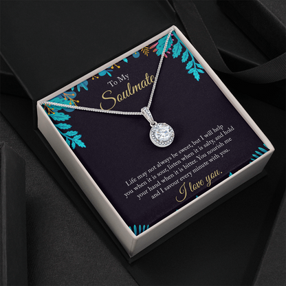 My Soulmate - I Savour Every Minute With You - Eternal Hope Necklace