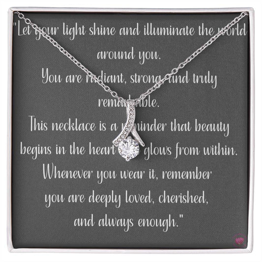 You Are Deeply Loved, Cherished, And Always Enough - Alluring Beauty Necklace in 2 color options