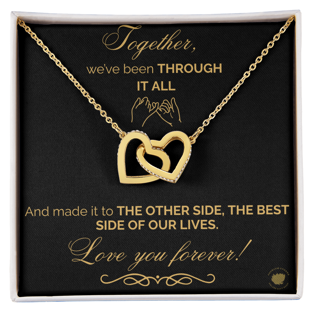 Together We've Been Through It All, And We Made it - Love You Forever Best Friend Interlocking Hearts Message Card Jewelry