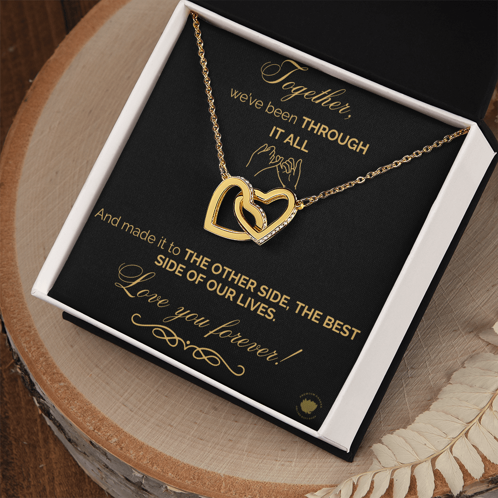 Together We've Been Through It All, And We Made it - Love You Forever Best Friend Interlocking Hearts Message Card Jewelry
