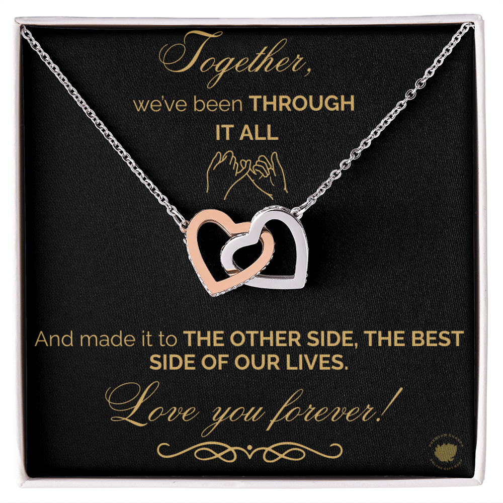 Together We've Been Through It All, And We Made it - Love You Forever Best Friend Interlocking Hearts Message Card Jewelry