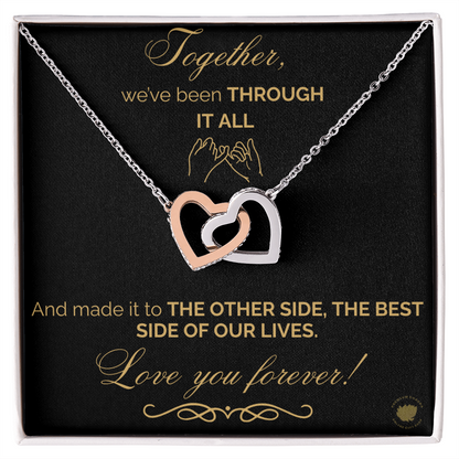 Together We've Been Through It All, And We Made it - Love You Forever Best Friend Interlocking Hearts Message Card Jewelry
