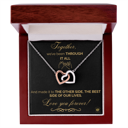 Together We've Been Through It All, And We Made it - Love You Forever Best Friend Interlocking Hearts Message Card Jewelry
