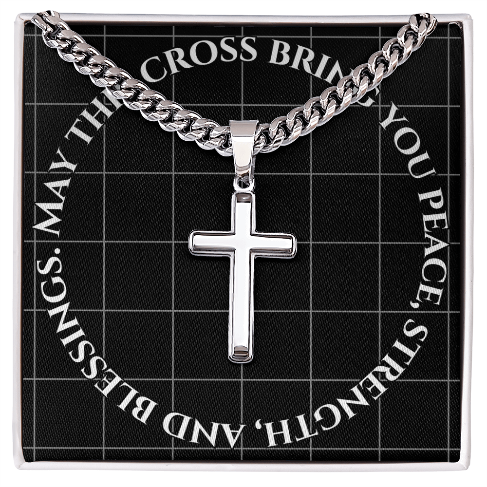May This Cross Bring You Peace, Strength, And Blessings - Cuban Link Chain with Artisan Cross