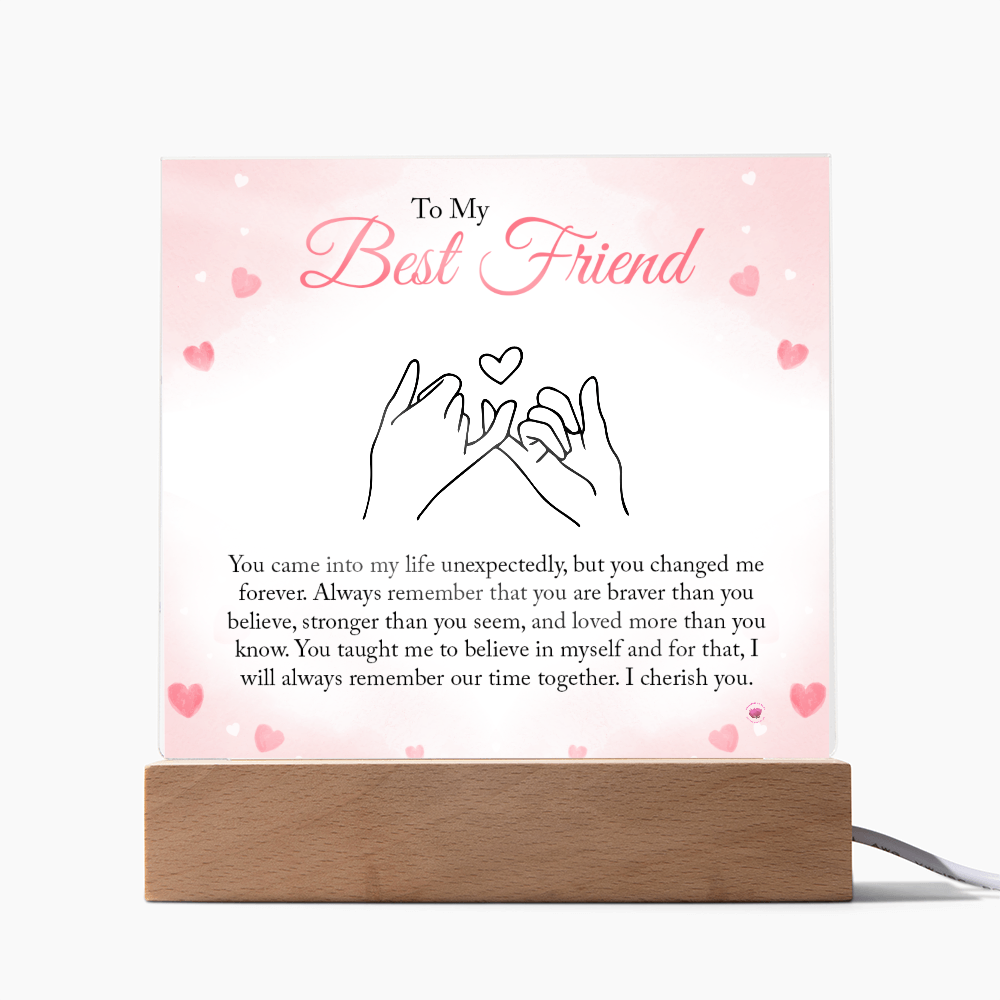 Best Friend Gift - You Changed Me Forever - Acrylic Square Plaque