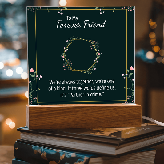 To My Forever Friend and Partner in Crime - Fun Besties Acrylic Square Plaque Gift