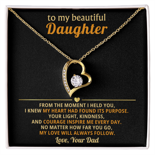 To My Beautiful Daughter from Your Dad  - Forever Love Message Card Jewelry Gift