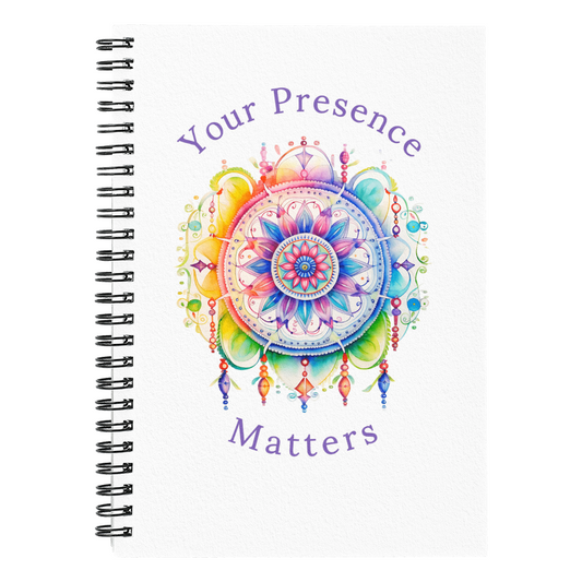 Your Presence Matters. - Spiral Journal 120 pages Choose Ruled Line or Graph Paper Interior