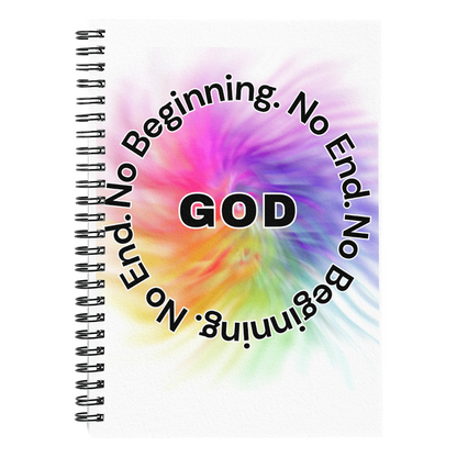 God. No Beginning. No End. - Spiral Journal 120 pages Choose Ruled Line or Graph Paper Interior