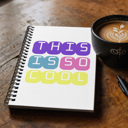 This is So Cool. - Spiral Journal 120 pages Choose Ruled Line or Graph Paper Interior