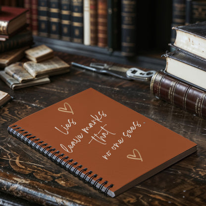 Lies Leave Marks That No One Sees. - Spiral Journal 120 pages Choose Ruled Line or Graph Paper Interior