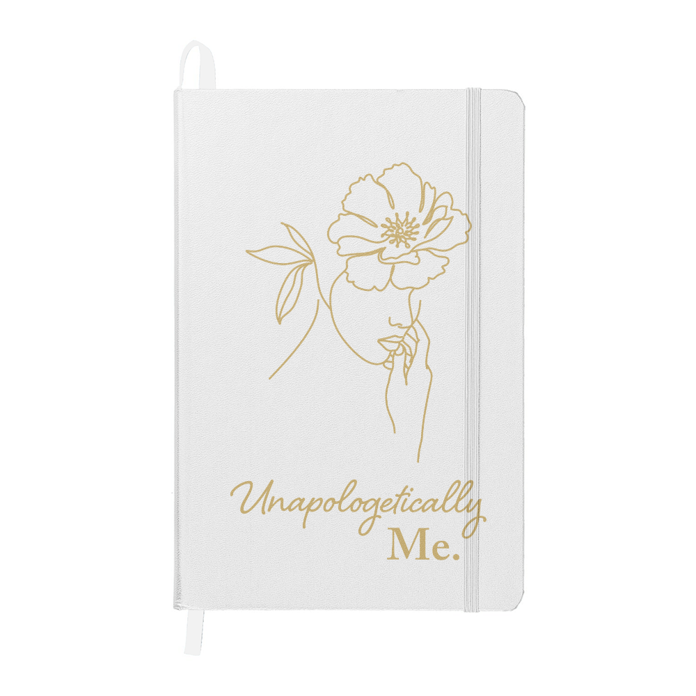 Unapologetically Me. - Ambassor UltraHyde Hardcover Journal