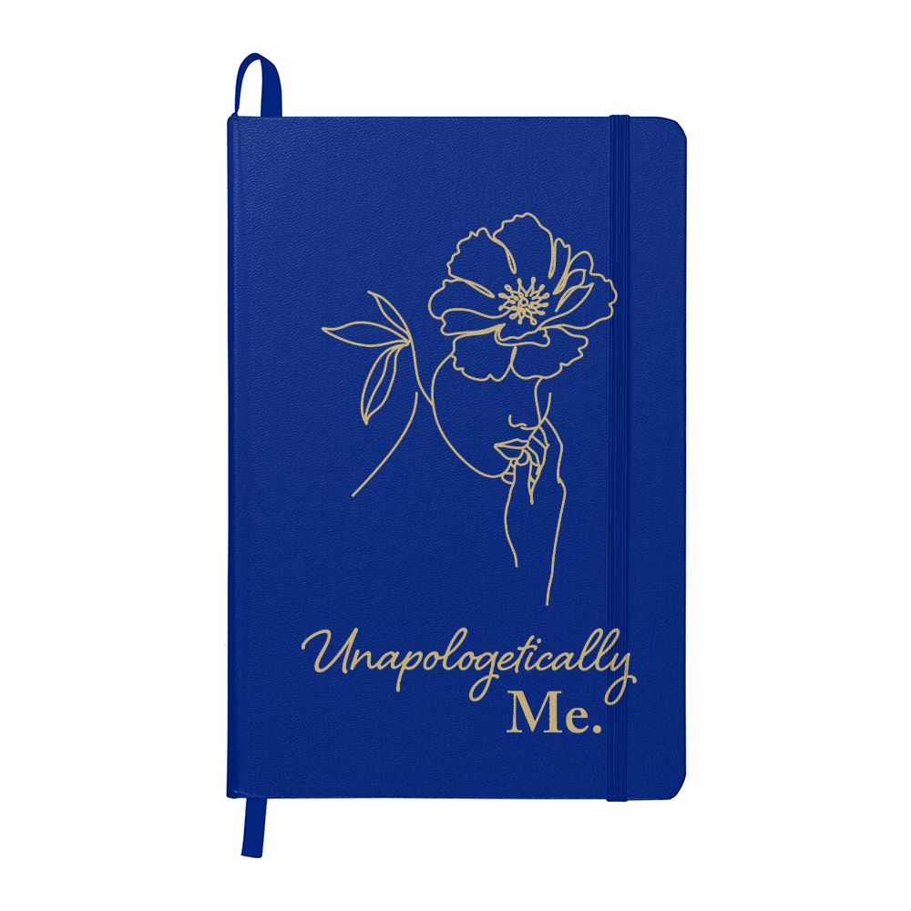 Unapologetically Me. - Ambassor UltraHyde Hardcover Journal