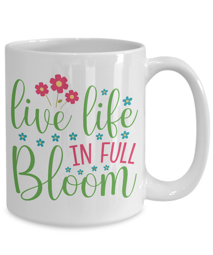 Live Life in Full Bloom MII Designs 4 color/size options