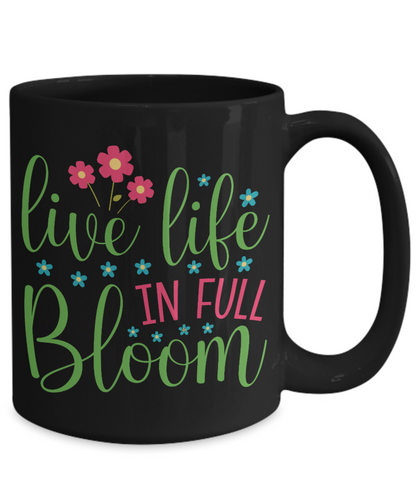 Live Life in Full Bloom MII Designs 4 color/size options