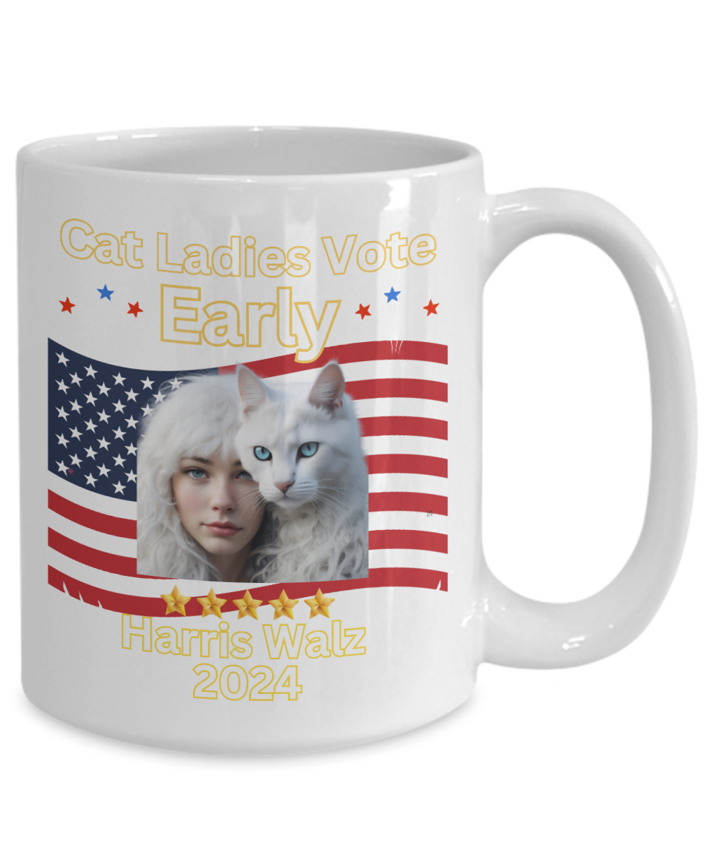 Cat Ladies Vote Early Harris Walz 2024 Presidential Election 11oz or 15oz - White or Black