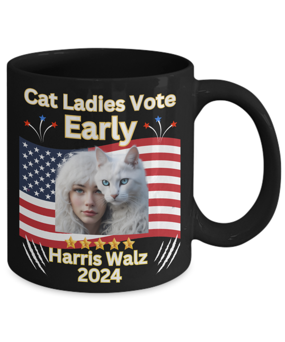 Cat Ladies Vote Early Harris Walz 2024 Presidential Election 11oz or 15oz - White or Black