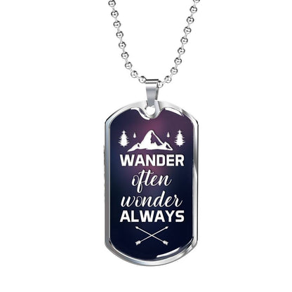 Wander Often, Wonder Always - Dog Tag Necklace 18K Gold Plated or Polished Stainless Steel